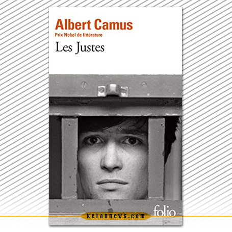 نمایشنامه «صالحان» [Les justes : pièce en cinq actes, 1973] آلبر کامو[Albert Camus]