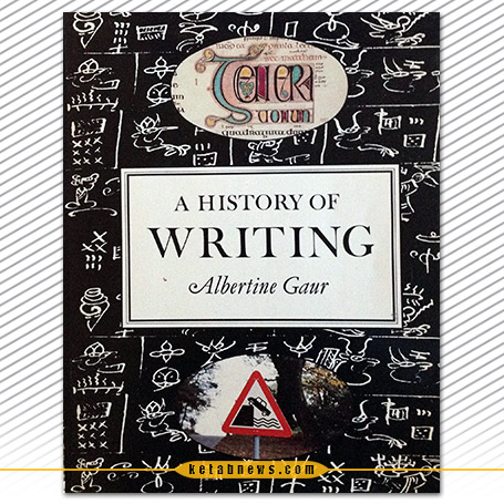 تاریخ خط [A history of writing] آلبرتین گاور [Albertine Gaur