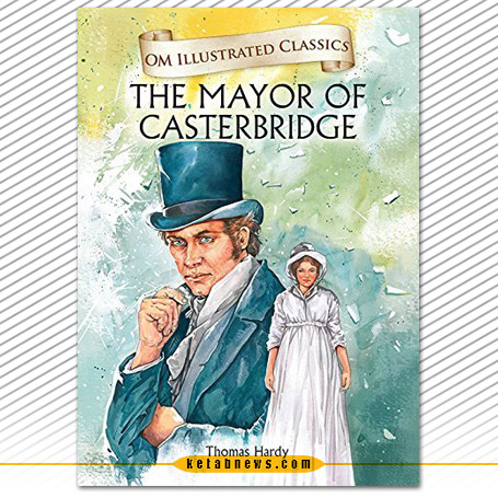 زندگی و مرگ شهردار کاستربریج [The mayor of Casterbridge] نوشته تامس هاردی