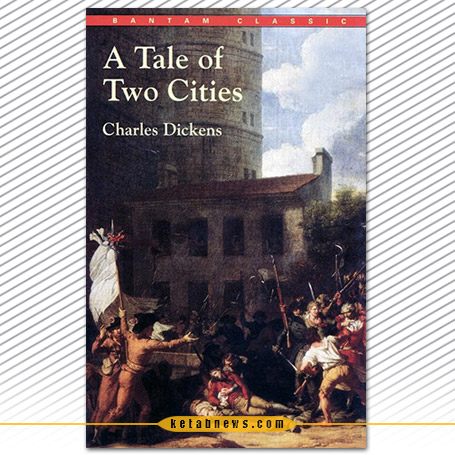 داستان دو شهر [A Tale of Two City] چارلز دیکنز