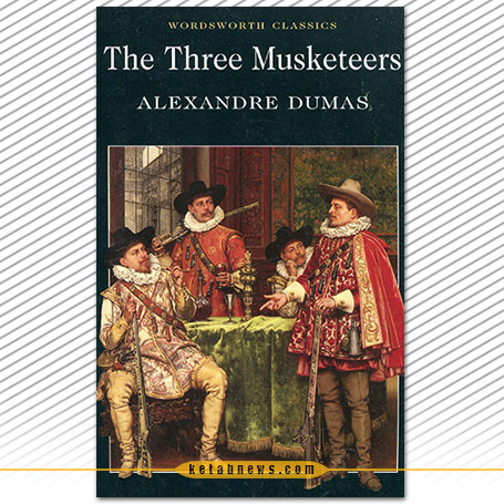سه تفنگدار | الکساندر دوما Les Trois Mousquetaires]. (The Three Musketeers
