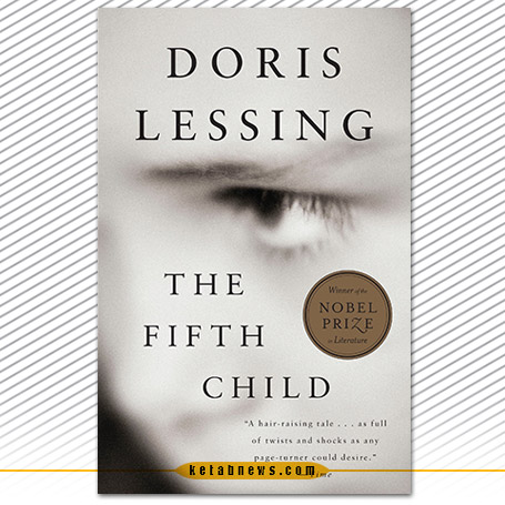 نقدی بر فرزند پنجم | فتح‌الله بی‌نیاز  The Fifth Child] نوشته‌ی دوریس لسینگ [Doris Lessing] | 1988 م.
