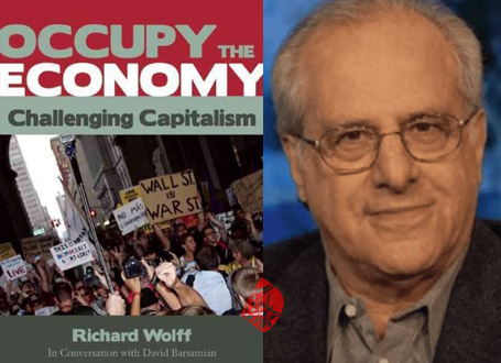 اقتصاد را تسخیر کنید! به چالش کشیدن نظام سرمایه‌داری [Occupy the economy challenging capitalism] ریچارد ولف [Richard D. Wolff]