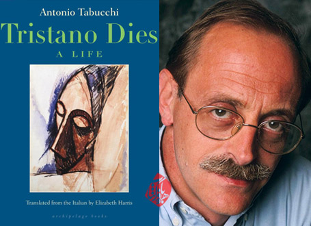 تریستانو می‌میرد [Tristano Dies: a life یا Tristano muore: una vita] آنتویو تابوکی [Antonio Tabucchi]