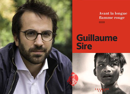 جایزه کتاب اورنج فرانسه 2020 [Prix Orange du livre 2020] به گیوم سر[Guillaume Sire]، نویسنده رمان «پیش از شعله‌های سرخ بلند» [Avant la longue flamme rouge]