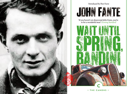 تا بهار صبر کن باندینی [Wait Until Spring, Bandini] جان فانته [John Fante]