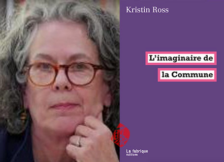 تجملات اشتراکی (مخیله سیاسی کمون پاریس)» [Imaginaire de la Commune] نوشته کریستین راس [Ross, Kristin] با