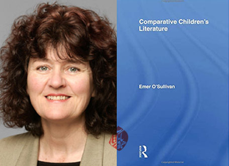 ادبیات تطبیقی کودکان» [ ایمر اَسالیون [Emer O'Sullivan] Comparative children's literature