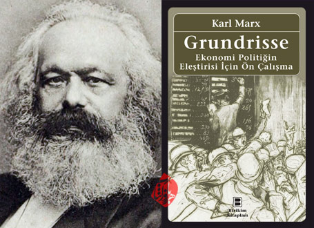 گروندریسه: دست‌نوشته‌های اقتصادی ۱۸۵۸ – ۱۸۵۷» [Grundrisse] اثر مارکس [KarlMarx]