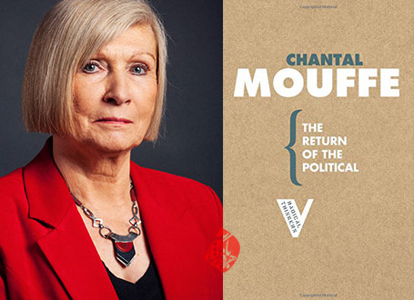 «بازگشت امر سیاسی»[The Return of the Political]  شانتال موف [Chantal Mouffe]