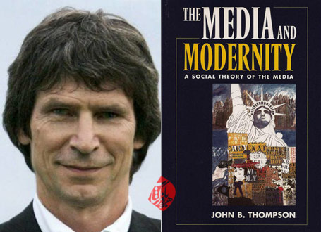 رسانه‌ها و مدرنیته: نظریه اجتماعی رسانه‌ها» [The media and modernity: a social theory of the media] نوشته جان ب.تامپسون [John Brookshire Thompson] 