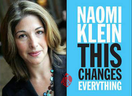 نائومی کلاین [Naomi Klein] آخرین فرصت تغییر: سرمایه‌داری در تقابل با شرایط اقلیمی» [This changes everything : capitalism vs. the climate]