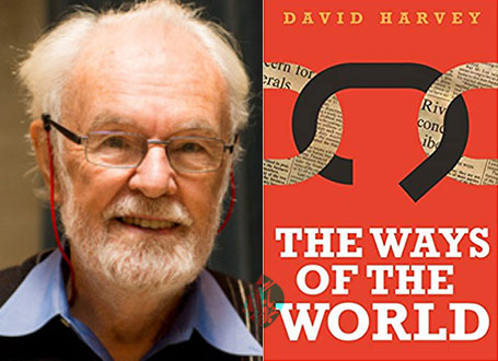 دیوید هاروی [David Harvey]راه و رسم جهان»[The ways of the world] 