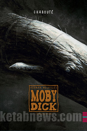 موبی دیک یا وال [Moby dick or The Whale] شاهکار هرمان ملویل 35 طرح جلد برتر برگزیده