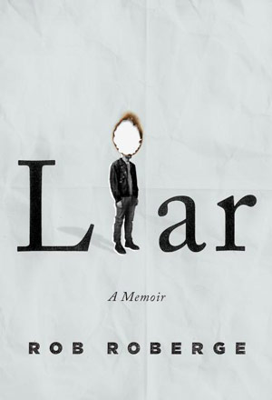  جلد برگزیده 2106 Liar by Rob Roberge