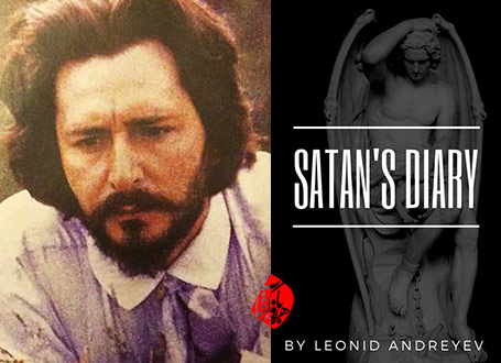 یادداشت‌های شیطان» [Satan's Diary]  لیانید آندر‌ی‌یف [Leonid Andreyev]