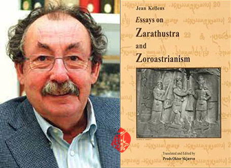 مقالاتی درباره زردشت و دین زردشتی» [Essays on Zarathustra and Zoroastrianism] نوشته ژان کلنز [Jean Kellens]