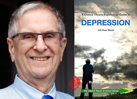 راهنمای روان‌شناسی تئوری انتخاب برای افسردگی (خلق‌تان را بالا ببرید)» [A Choice Theory Psychology Guide to Depression : Lift Your Mood]  رابرت ووبولدینگ [Wubbolding, Robert E]