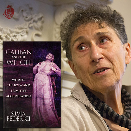 سیلویا فدریچی [Silvia Federici] کالیبان و ساحره» [Caliban and the Witch