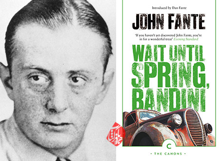 تا بهار صبر کن، باندینی» [Wait Until Spring, Bandini] جان فانته [John Fante]