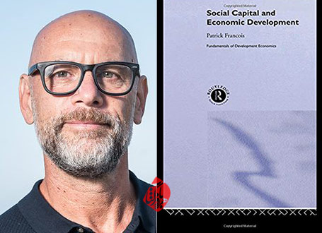 سرمایه اجتماعی و توسعه اقتصادی» [Social Capital and Economic Development] پاتریک فرانکوئیس [Patrick Francois]