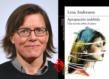 تصرف عدوانی، داستانی درباره عشق» [Wilful Disregard یا Egenmäktigt förfarande - en roman om kärlek]  لنا آندرشون [Lena Andersson]،