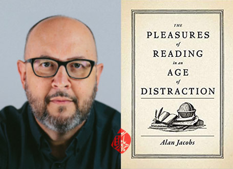 لذت خواندن در عصر حواس‌‌پرتی» [The pleasures of reading in an age of distraction] اثر آلن جیکوبز [Alan Jacobs