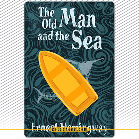 پیرمرد و دریا [The Old Man and the Sea] ارنست همینگوی