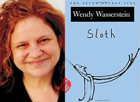 وندی واستراشتاین [Wendy Wasserstein] گناه تن‌پروری» [Sloth the seven deadly sins] 