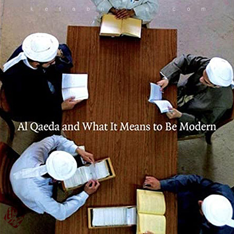 القاعده و معنای مدرن بودن» [Al Qaeda and what it means to be modern] نوشته جان گری [John Gray