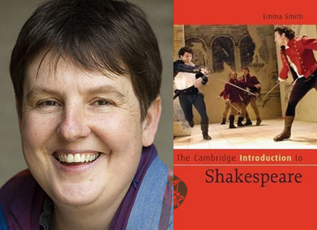 مقدمه کمبریج بر شکسپیر» [The Cambridge Introduction to Shakespeare]اما اسمیت [Emma Smith]