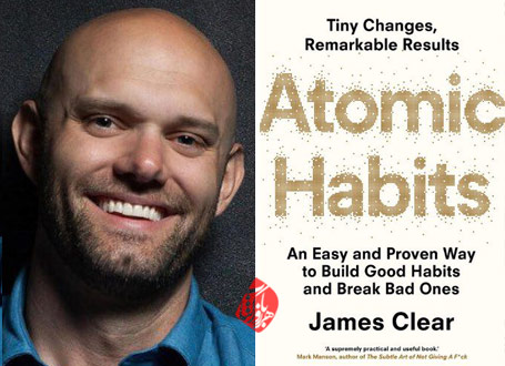 جورنال خرده‌عادت‌ها» [Atomic habits : tiny changes, remarkable results : an easy & proven way to build good habits & break bad ones] جیمز  کلیر [James Clear]