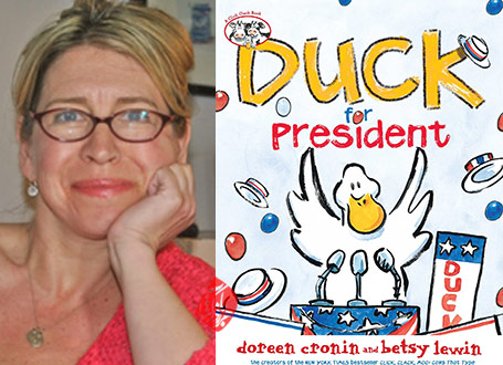 اردک کاندیدای ریاست‌جمهوری» [Duck for President] نوشته دورین کرونین [Doreen Cronin]