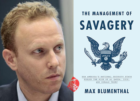 زمامداری توحش» [The Management of Savagery: How America's National Security State Fueled the Rise of Al Qaeda, ISIS, and Donald Trump]  مکس بلومنتال [Max Blumenthal]