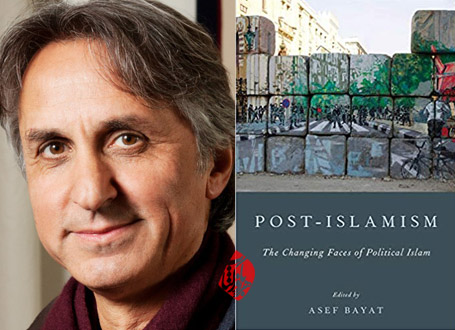 پسا اسلام‌گرایی» [Post-Islamism: The Changing Faces of Political Islam]  آصف بیات [Asef Bayat]