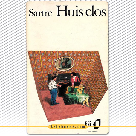 در بسته [Huis- Clos یا No Exit] نمایشنامه‌ ژان پل سارتر