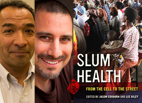 سلامت زاغه از سلول تا خیابان» [Slum health : from the cell to the street] اثر جیسون کوربون و لی رایلی [Lee W. Riley & Jason Corburn]