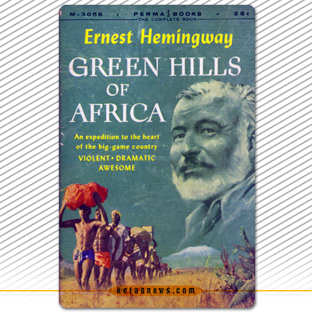 «تپه‌های سبز آفریقا» [Green Hills pf Africa] 