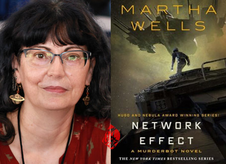مارتا ولز» [Martha Wells] اثر شبکه» [Network Effect]