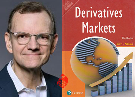  [Derivatives markets] بازارهای مشتقه (مهندسی مالی و مدیریت ریسکرابرت مک‌دانلد [Robert L. McDonald] 