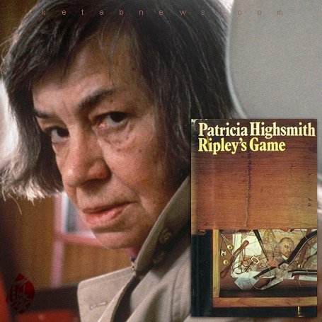 پاتریشیا های‌اسمیت هایسمیت [Patricia Highsmith]  Ripley’s Game   بازی ریپلی
