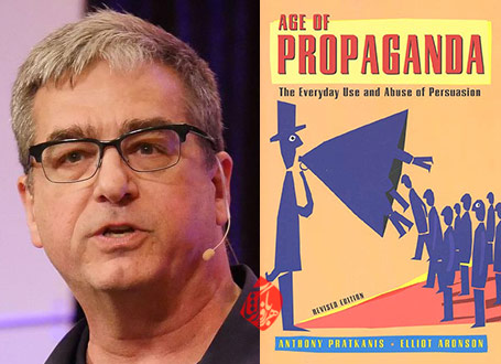 عصر تبلیغات» [‎Age of propaganda: the everyday use and abuse of persuasion]  آنتونی پراتکانیس‌ [Anthony Pratkanis] و الیوت آرونسون [Aronson, Elliot