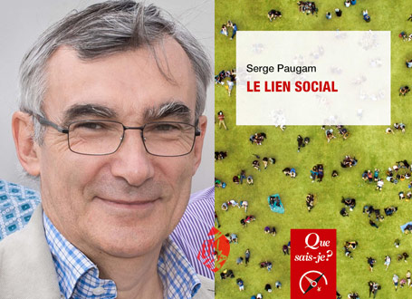 سرژ پوگام [Serge Paugam] جامعه‌شناسی رابطه اجتماعی» [Le lien social]