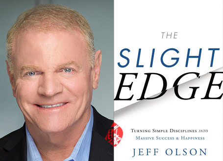 جف اولسون [Jeff Olson] برتری خفیف» [The Slight Edge: Turning Simple Disciplines into Massive Success and Happiness]