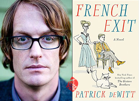 پاتریک دویت [Patrick deWitt] دوویت فرار فرانسوی» [French Exit]