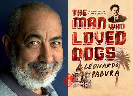 مردی که سگ‌ها را دوست داشت» [The Man Who Loved Dogs (El hombre que amaba a los perros)]  لئوناردو پادورا فوئنتس
