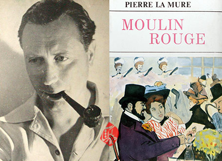 پیر لامور [Pierre La Mure] مولن روژ» [Moulin Rouge]