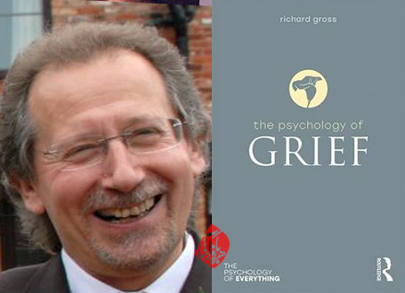 روانشناسی اندوه» [The Psychology of Grief]  ریچارد گروس [Richard Gross