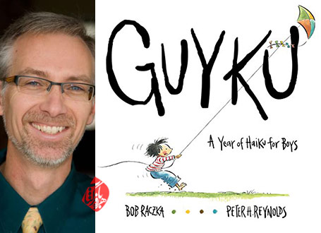 خلاصه گایکو: یک سال هایکو برای پسرها» [Guyku : a year of haiku for boys] سرودۀ باب راسکا [Bob Raczka]