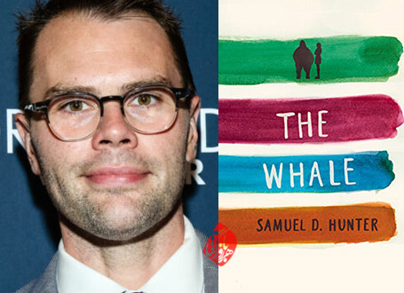  ساموئل دی. هانتر (Samuel D. Hunter) نمایش‌نامه نهنگ  The Whale